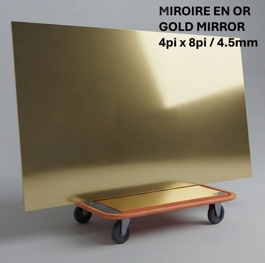 Plaque de plexiglas miroir doré 4 pi x 8 pi (3/16 po / 4,5 mm d'épaisseur) : 265 $